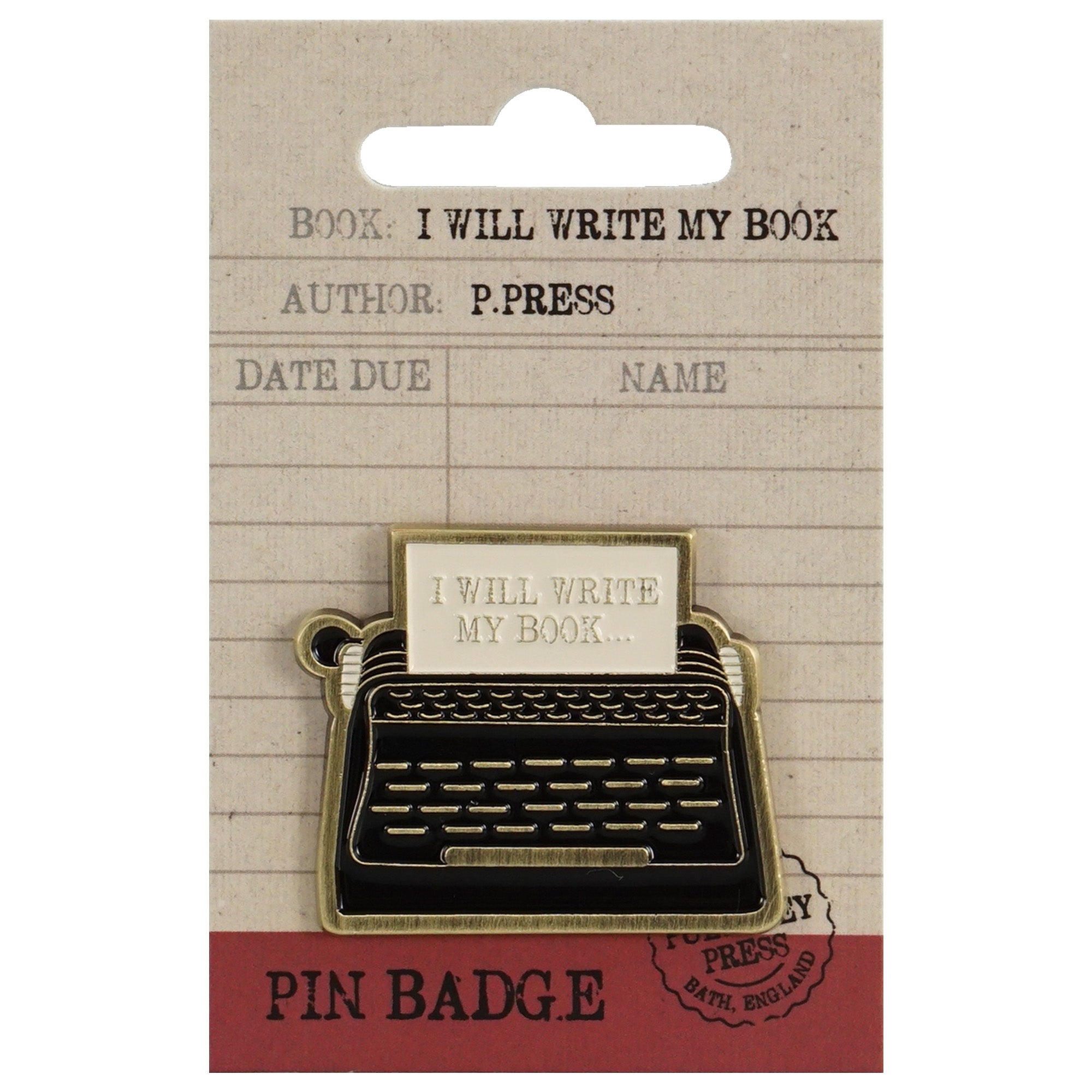 Pulteney Press I Will Write pin's métal