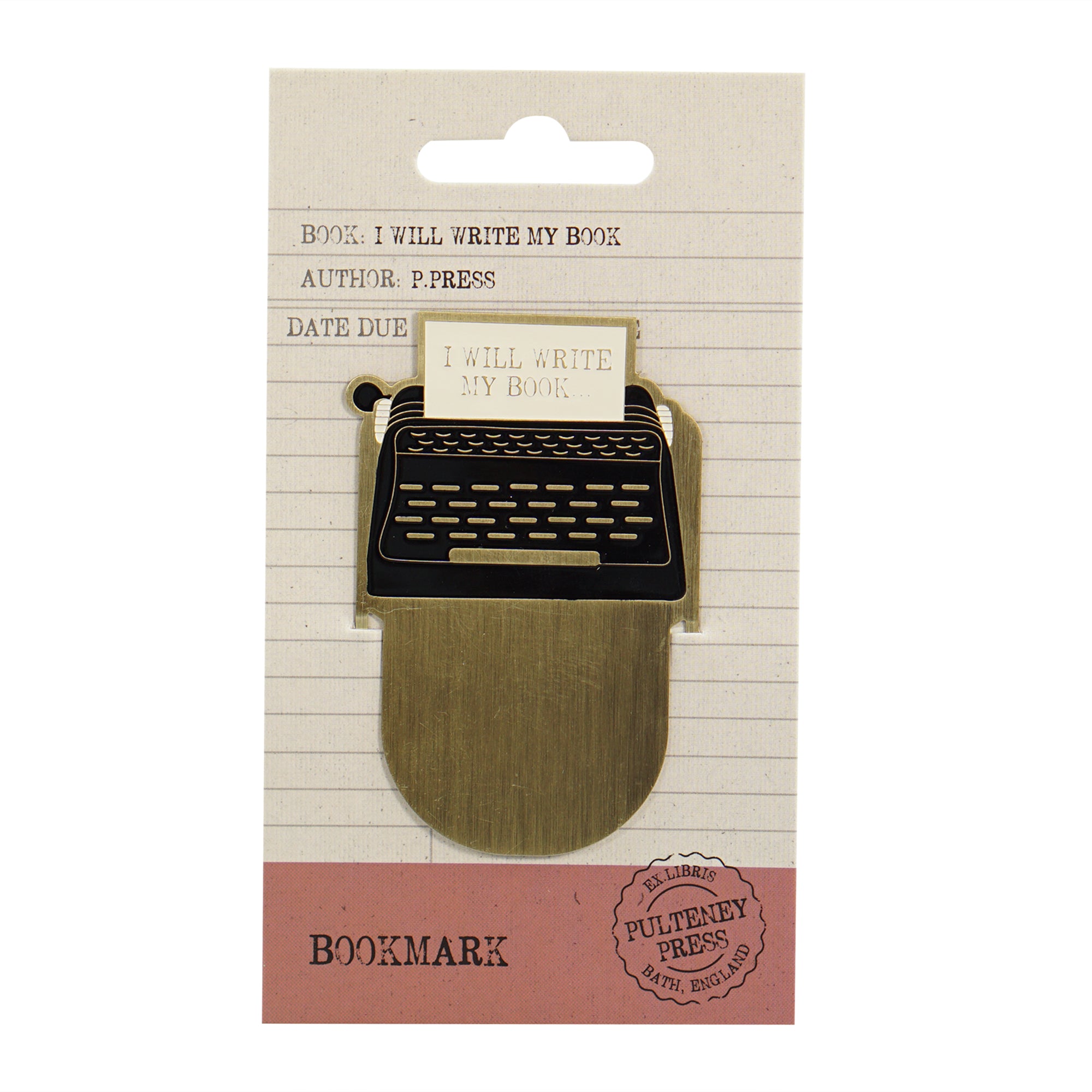 Pulteney Press I Will Write marque-page métal bronze